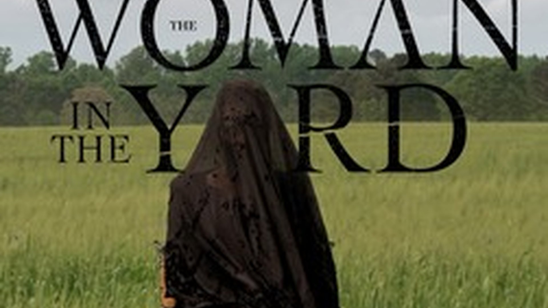 Cinematic still for The Woman in the Yard